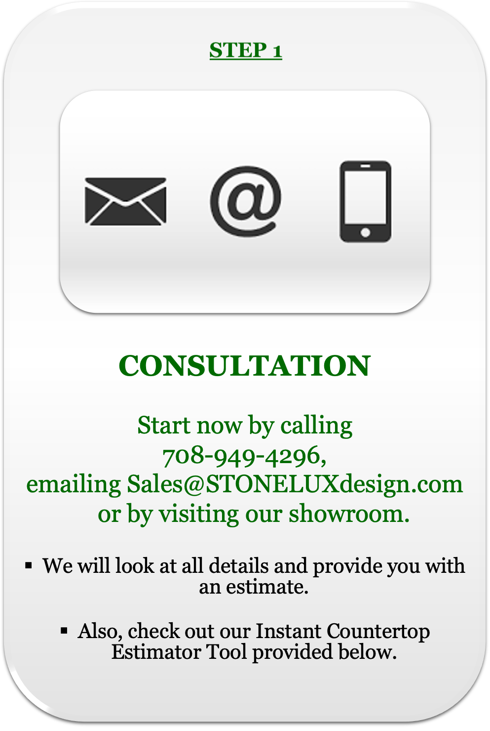 Step 1 is contacting us for a free consultation